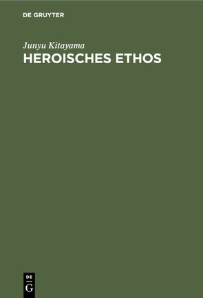 Heroisches Ethos von Kitayama,  Junyu