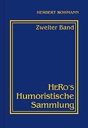 HeRo’s Humoristische Sammlung von Rohmann,  Herbert