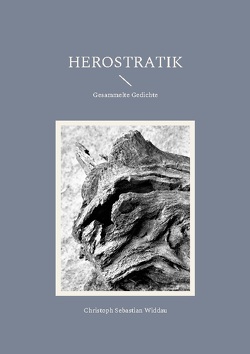 Herostratik von Widdau,  Christoph Sebastian