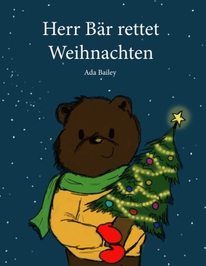 Herr Bär rettet Weihnachten von Bailey,  Ada