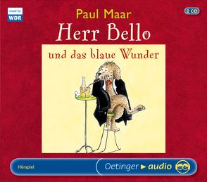 Herr Bello 1. Herr Bello und das blaue Wunder von Burkholder,  Sigrid, Fricke,  Peter, Gawlich,  Cathlen, Haase,  Matthias, Korff,  Hans-Peter, Krause,  Ute, Krumpholz,  Hanns Jörg, Liebetanz,  Lorenzo, Maar,  Paul, Poolman,  Frauke