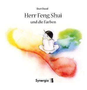 Herr Feng Shui und die Farben von David,  Dorit