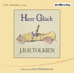 Herr Glück von Bertsch-Hegemann,  Anja, Heidenreich,  Gert, Tolkien,  J.R.R.