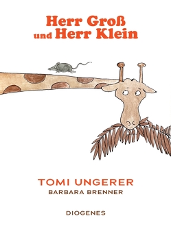 Herr Groß und Herr Klein von Brenner,  Barbara, Cramer-Klett,  Anna, Ungerer,  Tomi