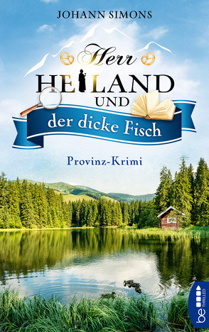 Herr Heiland und der dicke Fisch von Simons,  Johann