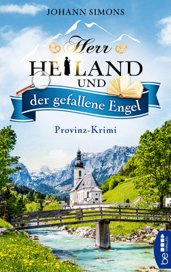 Herr Heiland und der gefallene Engel von Simons,  Johann