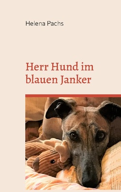 Herr Hund im blauen Janker von Pachs,  Helena