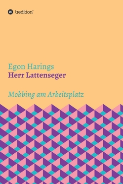 Herr Lattenseger von Harings,  Egon