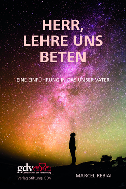 Herr, lehre uns beten von Marcel,  Rebiai