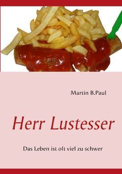 Herr Lustesser von Paul,  Martin