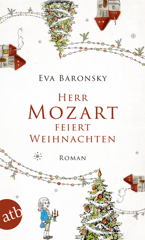 Herr Mozart feiert Weihnachten von Baronsky,  Eva