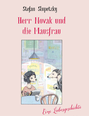 Herr Novak und die Mausfrau von Slupetzky,  Stefan