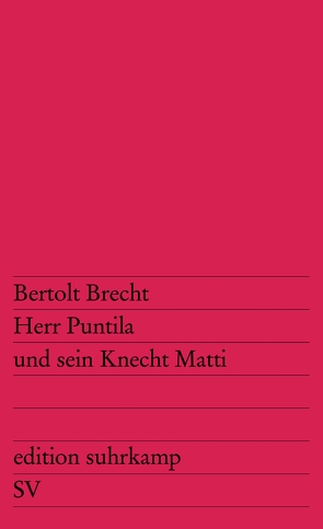 Herr Puntila und sein Knecht Matti von Brecht,  Bertolt, Wuolijoki,  Hella