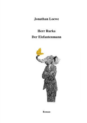 Herr Rurka – Der Elefantenmann von Loewe,  Jonathan