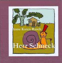 Herr Schneck von Rasch,  Anne Karen