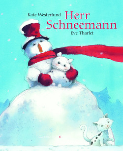 Herr Schneemann von Tharlet,  Eve, Westerlund,  Kate