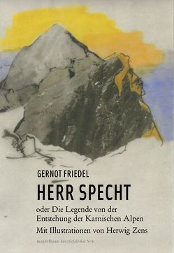 Herr Specht von Friedel,  Gernot, Zens,  Herwig