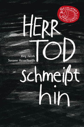 Herr Tod schmeißt hin von Hesselbarth,  Susann, Jacob,  Jörg