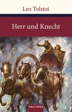 Herr und Knecht von Tolstoi,  Leo