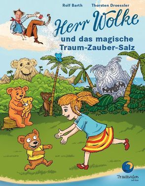 Herr Wolke und das magische Traum-Zauber-Salz von Barth,  Rolf, Droessler,  Thorsten