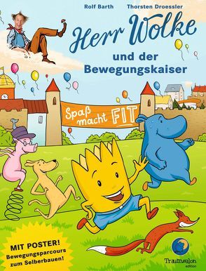 Herr Wolke und der Bewegungskaiser von Barth,  Rolf