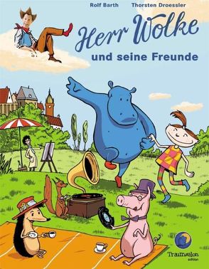 Herr Wolke und seine Freunde von Barth,  Rolf, Droessler,  Thorsten