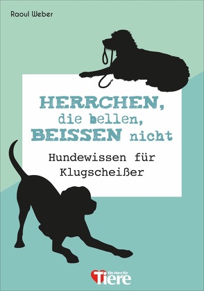 Herrchen, die bellen, beißen nicht!