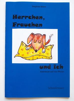 Herrchen, Frauchen und ich von Bliem,  Siegfried