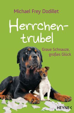 Herrchentrubel von Frey Dodillet,  Michael