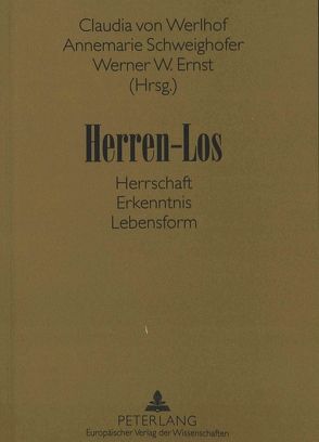 Herren-Los von Ernst,  Werner W., Schweighofer,  Annemarie, von Werlhof,  Claudia