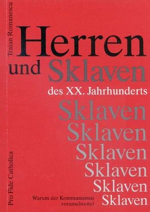 Herren und Sklaven des XX. Jahrhunderts von Romanescu,  Traian