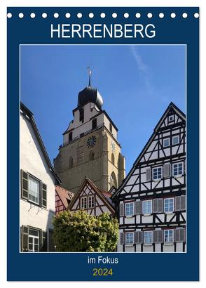 Herrenberg im Fokus (Tischkalender 2024 DIN A5 hoch), CALVENDO Monatskalender von Huschka,  Klaus-Peter