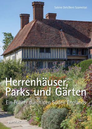 Herrenhäuser, Parks und Gärten von Deh,  Sabine, Szameitat,  Bent