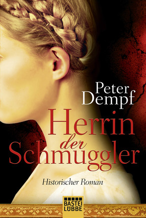 Herrin der Schmuggler von Dempf,  Peter