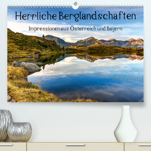 Herrliche Berglandschaften – Impressionen aus Österreich und BayernAT-Version (Premium, hochwertiger DIN A2 Wandkalender 2021, Kunstdruck in Hochglanz) von Aigner,  Susanne, Brandstätter,  Hannes