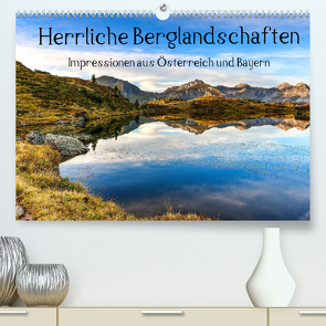 Herrliche Berglandschaften – Impressionen aus Österreich und BayernAT-Version (Premium, hochwertiger DIN A2 Wandkalender 2022, Kunstdruck in Hochglanz) von Aigner,  Susanne, Brandstätter,  Hannes