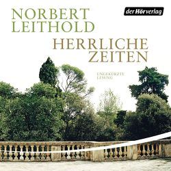 Herrliche Zeiten von Leithold,  Norbert, Teschner,  Uve