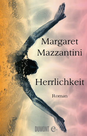 Herrlichkeit von Krieger,  Karin, Mazzantini,  Margaret