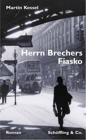 Herrn Brechers Fiasko von Kessel,  Martin