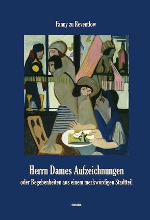 Herrn Dames Aufzeichnungen von Reventlow,  Fanny zu