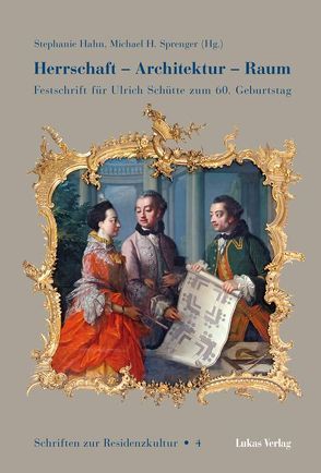 Herrschaft – Architektur – Raum von Hahn,  Stephanie, Sprenger,  Michael H.