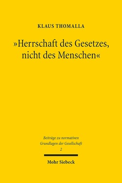 „Herrschaft des Gesetzes, nicht des Menschen“ von Thomalla,  Klaus