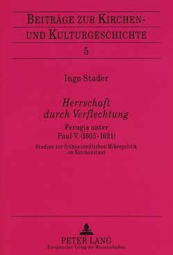 Herrschaft durch Verflechtung von Stader,  Ingo