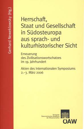 Herrschaft, Staat und Gesellschaft in Südosteuropa aus sprach- und kulturhistorischer Sicht von Neweklowksy,  Gerhard