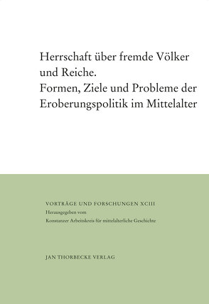 Herrschaft über fremde Völker und Reiche von Kamp,  Hermann