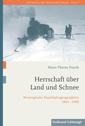 Herrschaft über Land und Schnee von Fojuth,  Marie-Theres, Gugerli,  David, Heymann,  Matthias, Höhler,  Sabine, Kohlrausch,  Martin, Oldenziel,  Ruth, Rieger,  Bernhard, Weber,  Heike, Zeller,  Thomas