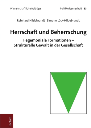 Herrschaft und Beherrschung von Hildebrandt,  Reinhard, Lück-Hildebrandt,  Simone