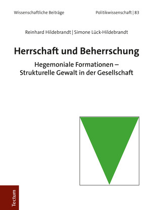 Herrschaft und Beherrschung von Hildebrandt,  Reinhard, Lück-Hildebrandt,  Simone