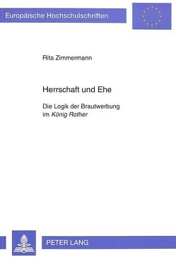 Herrschaft und Ehe von Zimmermann,  Rita