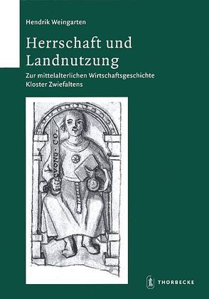 Herrschaft und Landnutzung von Weingarten,  Hendrik